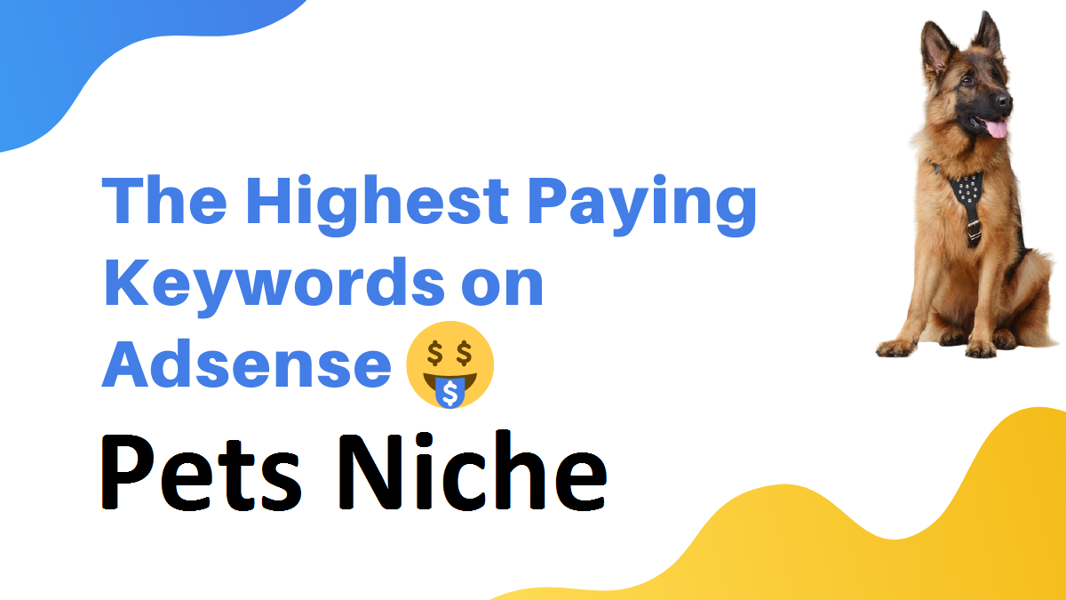 High CPC keywords in Adsense for Pets Niche in 2021